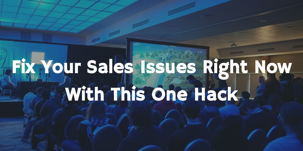 Fix your sales issues right now with this one hack